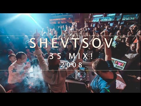 Shevtsov - 35 MIX! [2008]