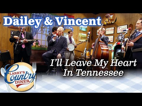 DAILEY & VINCENT sing I'LL LEAVE MY HEART IN TENNESSEE!
