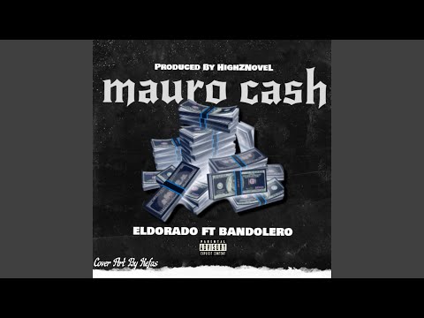 Mauro Cash (feat. El Dorado)