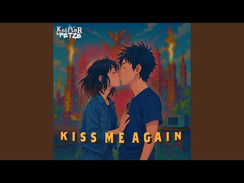 Kiss Me Again
