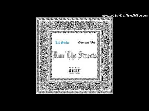 Georgee Vee et Lil Grifo _Run the Streets