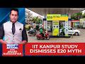 IIT Kanpur Study Finds E20 Petrol Has No Notable Impact On Fuel Efficiency Therightstand News18
