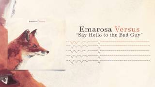 Emarosa - Say Hello To the Bad Guy