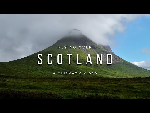 FLYING OVER SCOTLAND | 4K Drone Cinematic Film