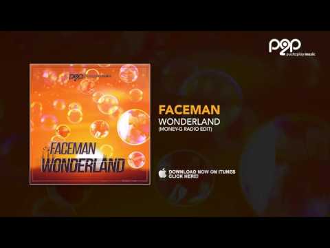 FaceMan - Wonderland (Money-G Radio Edit)