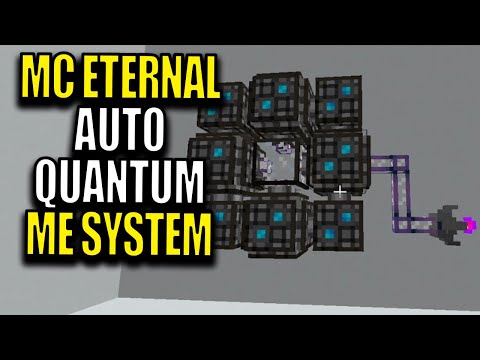 Minecraft MC Eternal Modpack Chapter 2 Ep 114 - Auto Quantum ME System