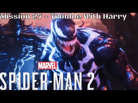 Spiderman 2 - Mission 27 Trouble With Harry (PS5)