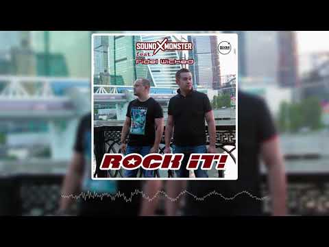 Sound-X-Monster feat. Fidel Wicked - Rock It! (Radio Edit) [Offical Audio HD]