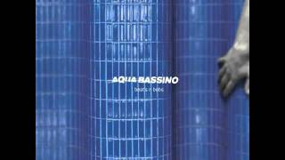 Aqua Bassino - Baby C'mon