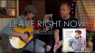Thomas Rhett - Leave Right Now (Acoustic)