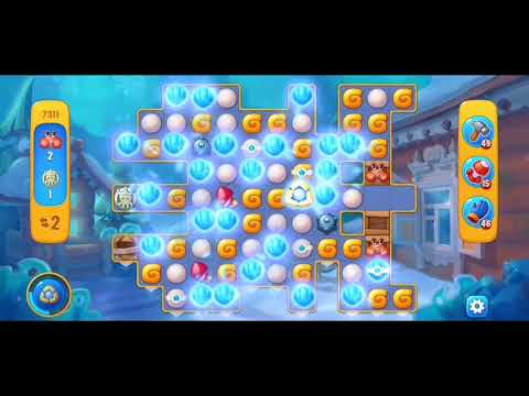 Fishdom 7311 Level - NO 💣🧨💥