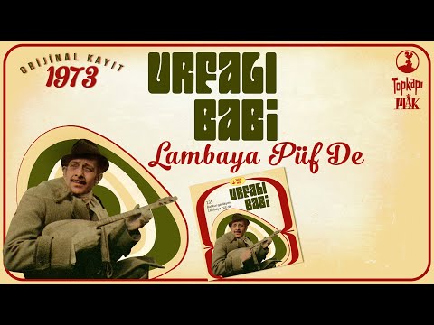 Urfalı Babi - Lambaya Püf De - Official Audio - Orijinal 45'lik Kayıtı
