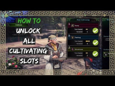 Monster Hunter World | How to Unlock All Cultivating Slots