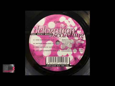 Delegation Feat. Ricky Bailey ‎– Searching (Knee Deep Club Mix)