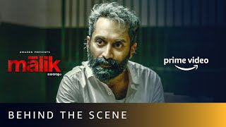 Malik - Behind The Scene | Mahesh Narayanan | Fahadh Faasil, Nimisha Sajayan | Amazon Prime Video