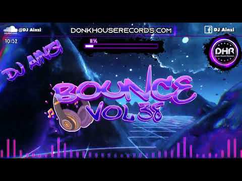 Dj Ainzi - Bounce Vol 38 (Donk / UK Bounce Mix 2022) - DHR