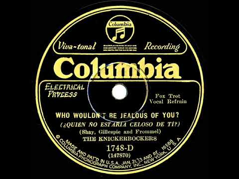 1929 Ben Selvin (as ‘The Knickerbockers’) - Who Wouldn’t Be Jealous Of You? (Jack Parker, vocal)