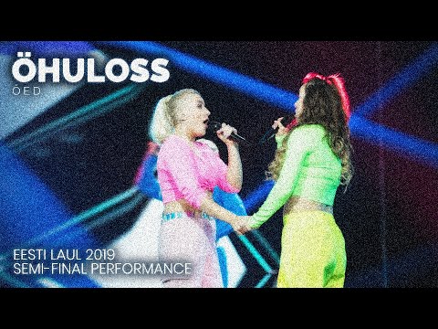 🇪🇪 ÖED: "Öhuloss" | Eesti Laul 2019