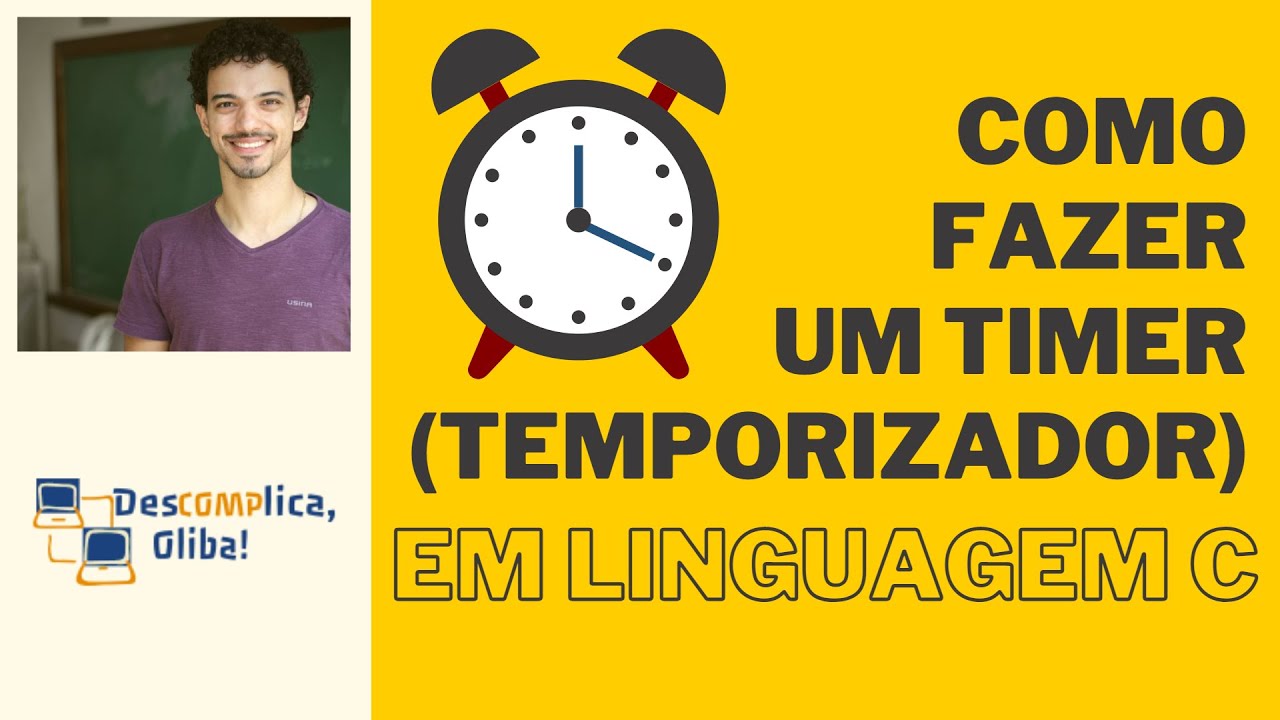 Programe em C do Zero - Aula 18 - Construindo um Temporizador Regressivo (Timer) - Áudio HD