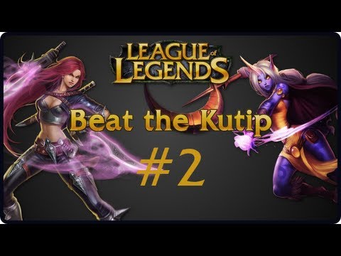 Beat the Kutip #2 - Soraka vs. Katarina || League of Legends