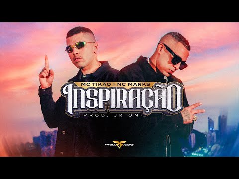 Inspiração - MC Tikão e MC Marks (Prod. JR ON) Videoclipe Oficial