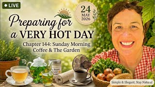 Chapter 144 LIVE | Gardening & Celebrating Our New Member | First Quarter Moon Vibes