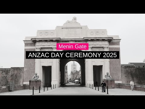 The Last Post & Reveille, Anzac Day Ceremony 2025, Menin Gate Memorial, Ypres, Belgium