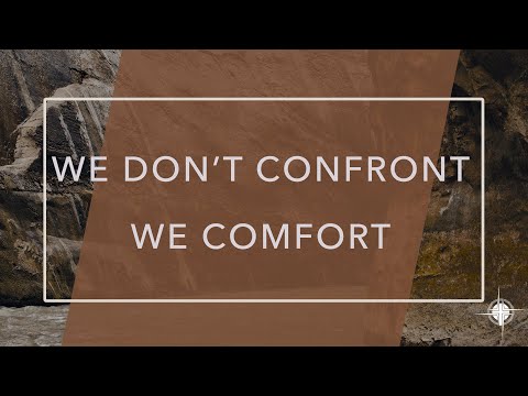 We Don't Confront We Comfort | Charles O'Rourke | Discovery 2-9-2022