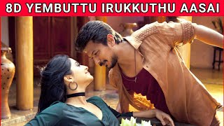 Yembuttu Irukkuthu Aasai | Saravanan Irukka Bayamaen | Udhayanidhi Stalin | D.Imman | 8D| Music 360*