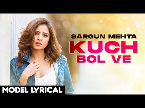 Kuch Bol Ve (Lyrical) — watch video