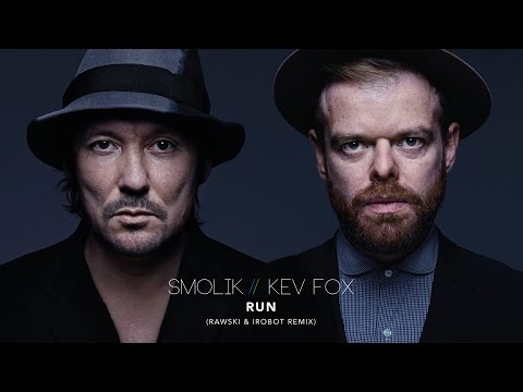 Smolik / Kev Fox - Run (Rawski & iRobot Remix)(Official Audio)