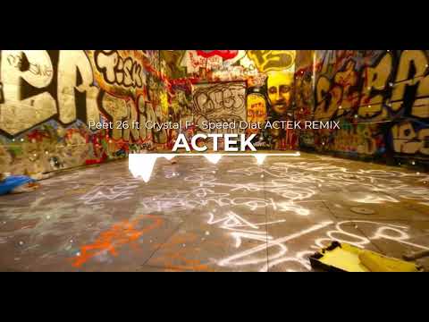 Peet 26 ft. Crystal F - Speed Diät (ACTEK REMIX) [TEKK CENTER]