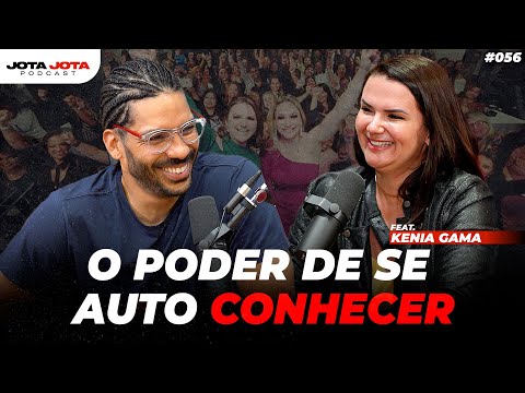 ELA TRANSFORMA A VIDA DE MULHERES EMPREENDEDORAS (Kenia Gama) | JOTA JOTA PODCAST #56