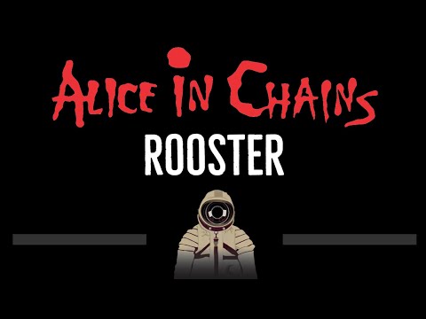 Alice in Chains • Rooster (CC) 🎤 [Karaoke] [Instrumental Lyrics]