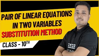 Download the video "Substitution method | Class 10 Mathematics Chapter - Pair of linear equations in two Variables"
