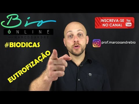BIODICAS #3 EUTROFIZAÇÃO