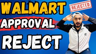 Walmart Approval Rejection Issue | How to Approved On Walmart Seller Account