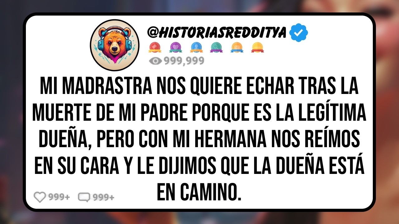 Mi MADRASTRA Nos Quiere Echar Tras la Muerte de mi PADRE Porque es la Legítima Dueña, Pero con ...