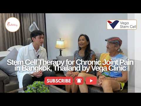 Vilaiwan’s Journey with Stem Cell Therapy for Chronic Joint Pain in Bangkok, Thailand by Vega Clinic