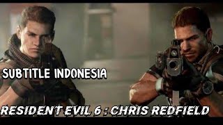 Download lagu Resident Evil 6 : Chris Redfield || Subtitle Indonesia mp3