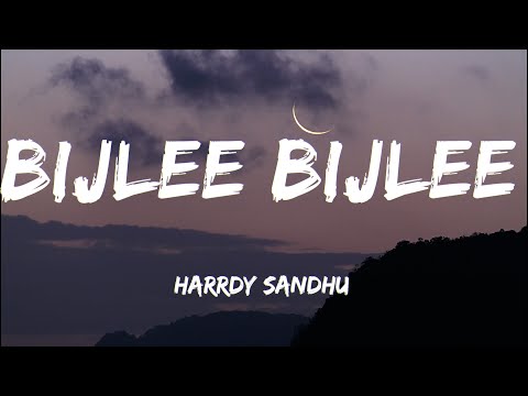 Bijlee Bijlee [LYRICS] - Harrdy Sandhu