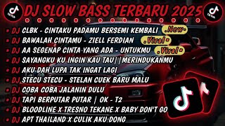 Download lagu DJ SLOWBASS TERBARU 2025🎵DJ CLBK - CINTAKU PADAMU BERSEMI KEMBALI 🎵DJ BAWALAH CINTAMU | SLOW BASS 🔥 mp3