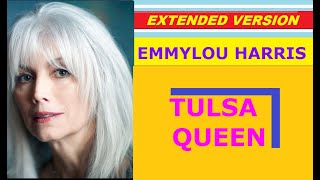 ♥ Emmylou Harris - TULSA QUEEN (extended version)