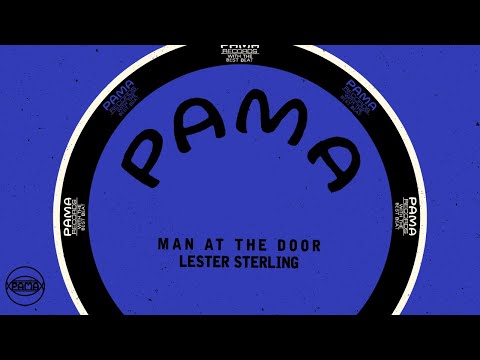 Lester Sterling - Man at the Door (Official Audio) | Pama Records