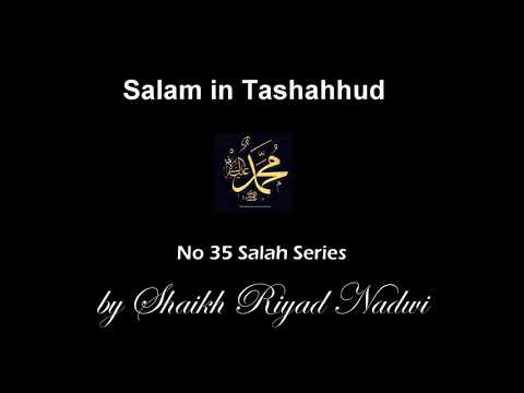 35 of 40 (Salah Series) The Second Focus in Tashahhud