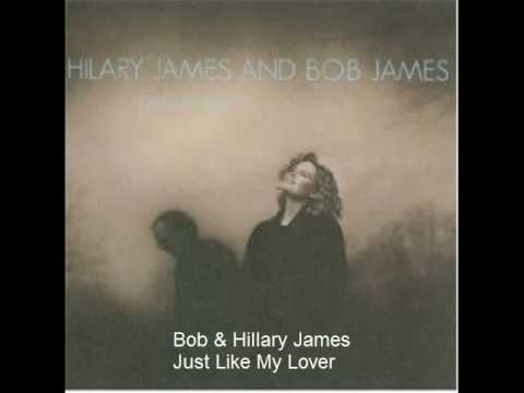 Bob & Hillary James - Just Like My Lover