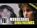 Murderous Girlfriends TRIPLE EPISODE The FBI Files