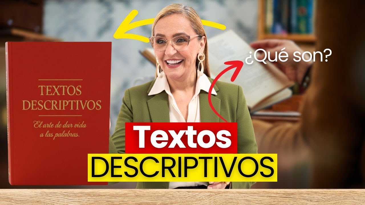 Qué son los textos Descriptivos con Ejemplos