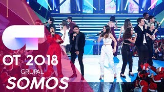 &quot;SOMOS&quot; - GRUPAL | GALA NAVIDAD | OT 2018