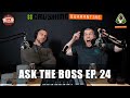 ASK THE BOSS EP. 24 - Doug Miller Talks About New Core Gym, Business Failures + More!